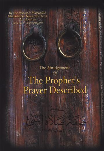 The Abridgement of the Prophet’s Prayer Described